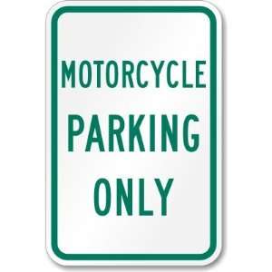  Motorcycle Parking Only   Diamond Grade Reflective 