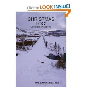  Christmas Too (9781409246152) Mrs. Caroline MacLeod 