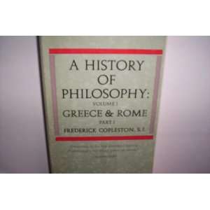  A History of Philosophy Volume 1 Greece & Rome Part I 