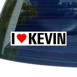  I Love Heart KEVIN   Window Bumper Sticker Automotive