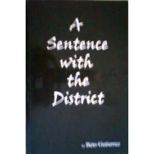  A Sentence With The District (9780615235851) Books