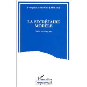  La secretaire modele Etude sociologique (Logiques 