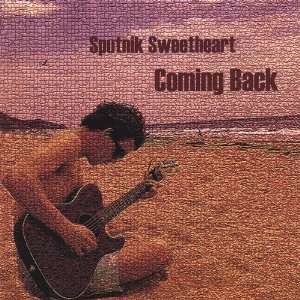  Coming Back Sputnik Sweetheart Music