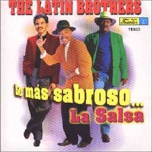  Lo Mas Sabroso La Salsa Latin Brothers Music