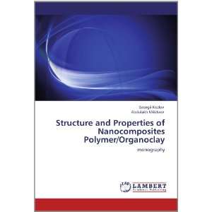  Structure and Properties of Nanocomposites Polymer 