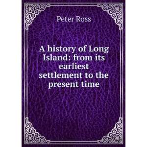  A history of Long Island from its earliest settlement to 