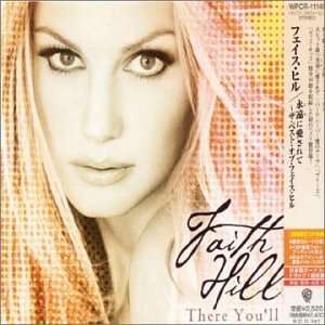 There Youll Be Best Faith Hill Music