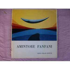  AMINTORE FANFANI PETIT PALAIS GENEVE 1977 Amintore 