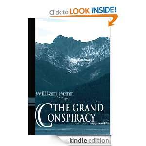 The Grand Conspiracy William Penn  Kindle Store
