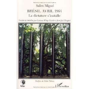  BrÃ©sil avril 1964 (French Edition) (9782296040458) HÃ 