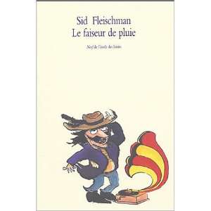  Le faiseur de pluie (French Edition) (9782211075022) Sid 