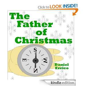 The Father of Christmas Daniel Errico  Kindle Store