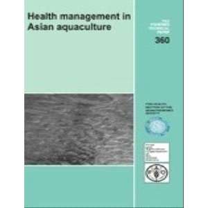 Health Management in Asian Agriculture (FAO Fisheries 