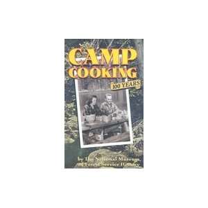  Camp Cooking; 100 Years [Spiral bound,2004] Books