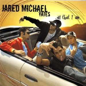  All That I Am Jared Michael Yates Music