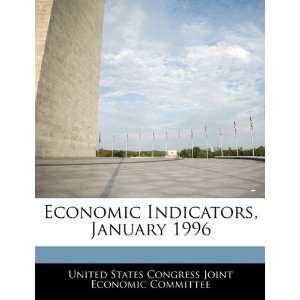 Economic Indicators, January 1996 (9781240624751) United 