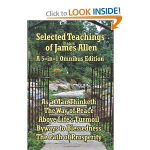 Selected Teachings of James Allen James Allen 9781934451366  