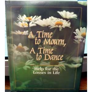   Time to Mourn, A Time to Dance Aid Association for Lutherans Books