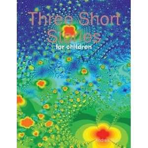  my short stories (9781415821145) Andrea Fort Books