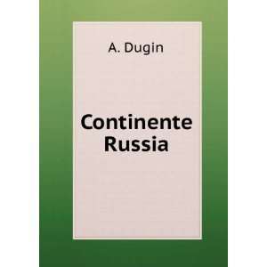  Continente Russia A. Dugin Books