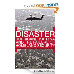 Disaster Hurricane Katrina and the Failure of Homeland Security 