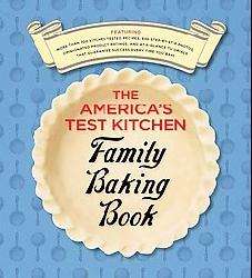 The America`s Test Kitchen Family Baking Book (Hardcover)   