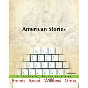  American Stories A History of the United States, Vol. 2 