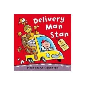  Delivery Man Stan (9780230747616) Diane Fox Books
