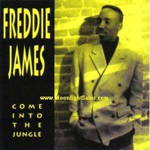  Come Into the Jungle Freddie James Music