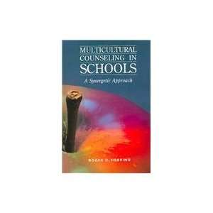 Multicultural Counseling in School A Synergetic Approach Roger D 