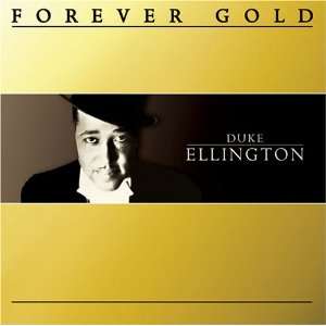  Forever Gold Duke Ellington Duke Ellington Music