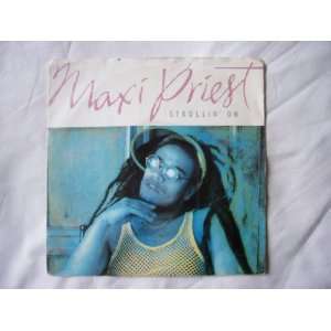  MAXI PRIEST Strollin On UK 7 45 1986 Maxi Priest Music
