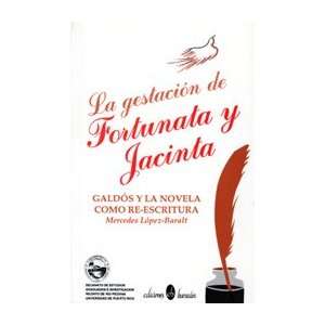 La gestacion de Fortunata y Jacinta Galdos y la novela como re 