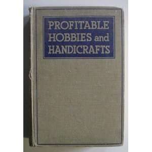  PROFITABLE HOBBIES AND HANDICRAFTS RICHARD HUSON Books