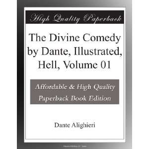  The Divine Comedy by Dante, Illustrated, Hell, Volume 01 Dante 