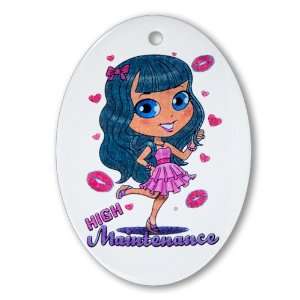  Ornament (Oval) High Maintenance Girl with Kisses 
