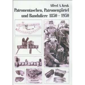  und Banduliere 1850 1950 (9783000053962) Alfred A Kruk Books