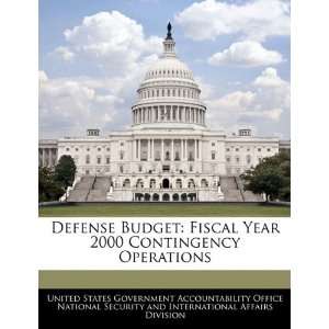  Defense Budget Fiscal Year 2000 Contingency Operations 