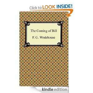 The Coming Of Bill [with Biographical Introduction] P.G. Wodehouse 