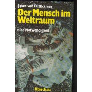  Der Mensch im Weltraum Eine Notwendigkeit (German Edition 