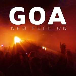  Neo Full on Goa Neo Full on Goa Music