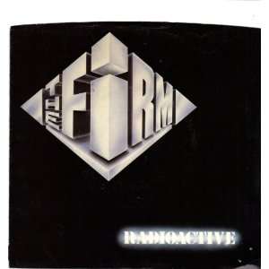  FIRM, THE/Radioactive/45rpm PICTURE SLEEVE ONLY THE FIRM Music