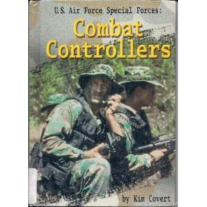  U.S. Air Force Special Forces Combat Controllers Combat 