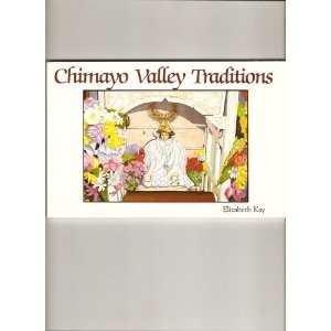  Chimayo Valley Traditions. SIGNED. Books