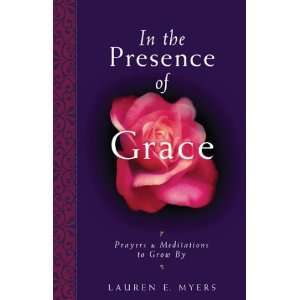  In the Presence of Grace (9780899571379) Lauren E. Myers 
