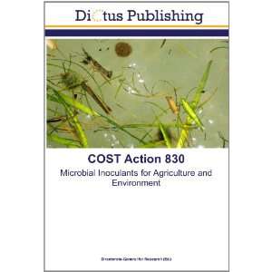  COST Action 830 Microbial Inoculants for Agriculture and 