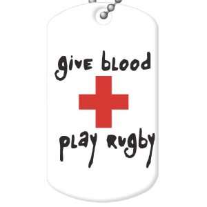  Give Blood, Play Rugby Dog Tag and Chain 
