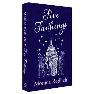   Five Farthings A London Story (9780956462619) Monica Redlich Books