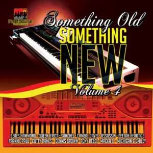   Vol. 4 Something Old Something New Something Old Something New Music