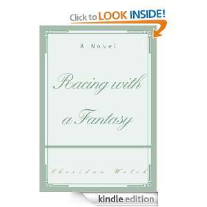 Racing with a Fantasy Sheridan Welch  Kindle Store